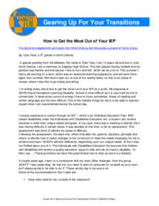 Gearing Up For Your Transitions How to Get the Most Out of Your IEP This document adapted with permission from KASA (Kids as Self Advocates) a project of Family Voices. By Tyler Feist, a 9th grader in North Dakota A spec