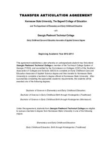 TRANSFER ARTICULATION AGREEMENT Kennesaw State University, The Bagwell College of Education and The Department of Elementary and Early Childhood Education -with-  Georgia Piedmont Technical College
