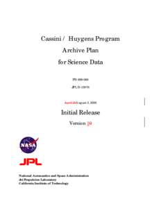Cassini / Huygens Program Archive Plan for Science Data PD[removed]JPL D-15976