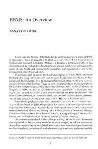 RBMS: An Overview ANNA LOU ASHBY A look over the history of the Rare Books and Manuscripts Section (RBMS) is instructive. Since its inception in 1955 as a committee of the Association of College and Research Libraries (A