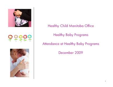 Healthy Child Manitoba Office Healthy Baby Programs Attendance at Healthy Baby Programs December[removed]