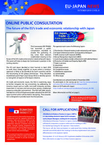 EU-JAPAN NEWS OCTOBER 2010 I 3 VOL 8 ONLINE PUBLIC CONSULTATION The future of the EU’s trade and economic relationship with Japan
