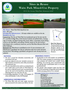 Sites in Reuse  Waite Park Mixed-Use Property 253 N 5th Avenue, Waite Park, Minnesota[removed]Site Name: Waite Park Wells Superfund site