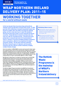 WRAP NORTHERN IRELAND DELIVERY PLAN: 2011–15 WORKING TOGETHER for a world without waste