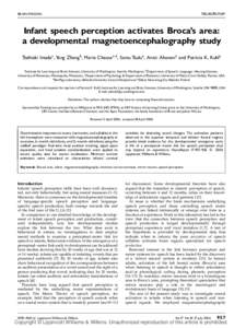 NEUROREPORT  BRAIN IMAGING Infant speech perception activates Broca’s area: a developmental magnetoencephalography study