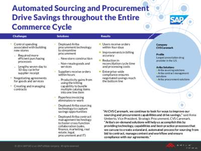Automated Sourcing and Procurement Drive Savings throughout the Entire Commerce Cycle Challenges  •