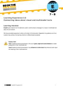 Learning Experience 2.0 Connecting ideas about visual and multimodal texts Learning intention Explain (give reasons for) the elements used to communicate a message in a visual or multimodal text about the rail network. W