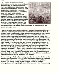 Act III  The Chicago police had scarcely gathered their dead and wounded before they embarked on a fierce roundup of every real or imagined radical in the city.