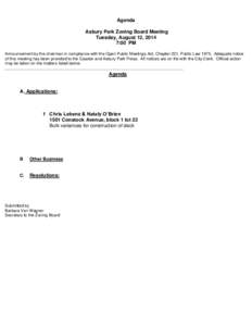 Agenda Asbury Park Zoning Board Meeting Tuesday, August 12, 2014 7:00 PM Announcement by the chairman in compliance with the Open Public Meetings Act, Chapter 231, Public Law[removed]Adequate notice of this meeting has bee