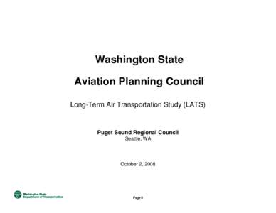 Washington State Aviation Planning Council Long-Term Air Transportation Study (LATS) Puget Sound Regional Council Seattle, WA