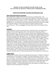 REPORT TO THE GOVERNOR AND THE LEGISLATURE ON ACTIVITIES OF THE DELTA PROTECTION COMMISSION IN 2001 EXECUTIVE SUMMARY: The State of the Delta Primary Zone Status of the Delta Protection Commission: The Commission has com