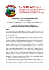 The CLIMSAVE Project Climate Change Integrated Assessment Methodology for Cross-Sectoral Adaptation and Vulnerability in Europe  Summary of the report describing the European