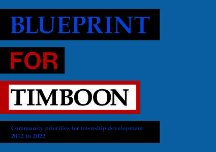 BLUEPRINT FOR TIMBOON Community priorities for township development[removed]to 2022