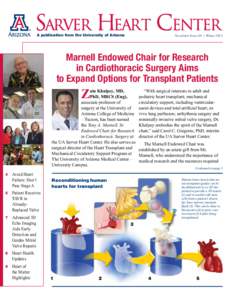 A publication from the University of Arizona  Newsletter Issue 68 • Winter 2013 Marnell Endowed Chair for Research in Cardiothoracic Surgery Aims