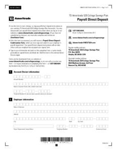 UIINETD MKT7576K PAYROLL 0713 — Page 1 of 2  DO NOT STAPLE TD Ameritrade 529 College Savings Plan