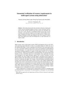 Automated verification of resource requirements in multi-agent systems using abstraction? Natasha Alechina, Brian Logan, Hoang Nga Nguyen, and Abdur Rakib University of Nottingham, UK nza,bsl,hnn,[removed]