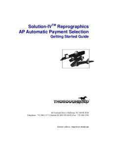 Solution-IVTM Reprographics AP Automatic Payment Selection Getting Started Guide 46 Vreeland Drive • Skillman, NJTelephone:  • Outside NJ • Fax: 
