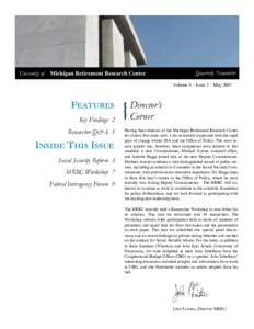 University of  Michigan Retirement Research Center Quarterly Newsletter Volume 8 ٠ Issue 2 ٠ May 2007