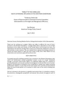 THREAT TO THE HOMELAND: IRAN’S EXTENDING INFLUENCE IN THE WESTERN HEMISPHERE Testimony before the House of Representatives Homeland Security Committee Subcommittee on Oversight and Management Efficiency