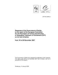 CPT/InfResponse of the Government of Serbia to the report of the European Committee for the Prevention of Torture and Inhuman or Degrading Treatment or Punishment (CPT)