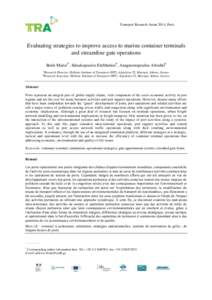 Transport Research Arena 2014, Paris  Evaluating strategies to improve access to marine container terminals and streamline gate operations Boile Mariaa*, Sdoukopoulos Eleftheriosb, Anagnostopoulou Afroditib a