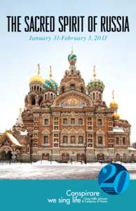 The Sacred Spirit of Russia January 31-February 3, 2013 1  The Sacred Spirit of Russia