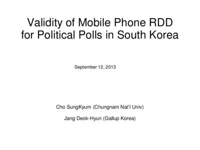Validity of Mobile Phone RDD for Political Polls in South Korea