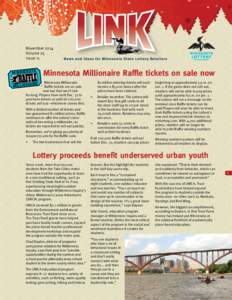 November 2014 Volume 25 Issue 11 Minnesota Millionaire Raffle tickets on sale now Minnesota Millionaire