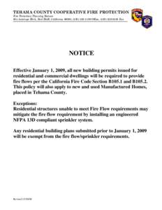 TEHAMA COUNTY COOPERATIVE FIRE PROTECTION Fire Protection Planning Bureau 604 Antelope Blvd., Red Bluff, California 96080, ([removed]Office, ([removed]Fax NOTICE Effective January 1, 2009, all new building perm