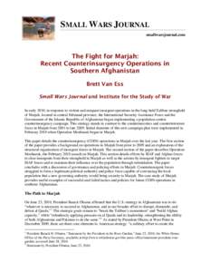 SMALL WARS JOURNAL smallwarsjournal.com The Fight for Marjah: Recent Counterinsurgency Operations in Southern Afghanistan