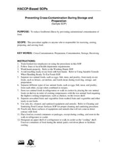 HACCP-Based SOPs Preventing Cross-Contamination During Storage and Preparation (Sample SOP)  PURPOSE: To reduce foodborne illness by preventing unintentional contamination of