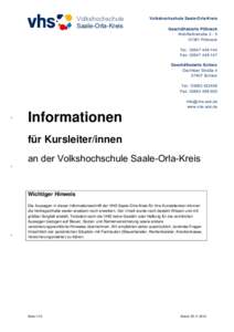 Volkshochschule Saale-Orla-Kreis Volkshochschule Saale-Orla-Kreis Geschäftsstelle Pößneck Wohlfarthstraße 3 - 5