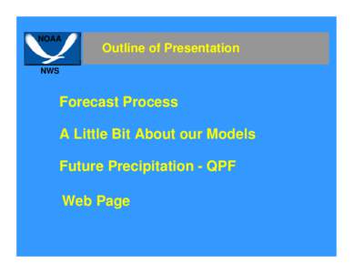 NOAA  Outline of Presentation NWS