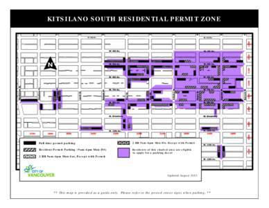 KITSILANO SOUTH RESIDENTIAL PERMIT ZONE  Full time permit parking 2 HR 9am-6pm Mon-Fri, Except with Permit