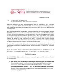 September 1, 2014 TO: The Governor of the State of Illinois The Honorable Members of the Illinois General Assembly