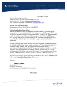 November 25, 2008 Industry Numbering Committee Adam Newman, INC Chair ([removed]) Robin Smith, INC Co-Chair ([removed]) Paul Anderson, Committee Administrator ([removed]) RE: INC 103 