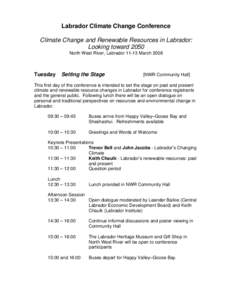 Labrador Climate Change Conference Climate Change and Renewable Resources in Labrador: Looking toward 2050 North West River, Labrador[removed]March[removed]Tuesday