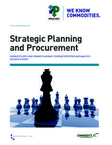 TRIPLE POINT BROCHURE  Strategic Planning and Procurement ADVANCED SUPPLY AND DEMAND PLANNING / COVERAGE REPORTING AND ANALYSIS /  DECISION SUPPORT