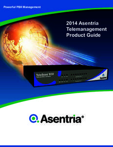 Powerful PBX Management[removed]Asentria Telemanagement Product Guide