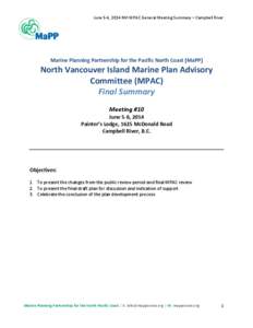 June	
  5-­‐6,	
  2014	
  NVI	
  MPAC	
  General	
  Meeting	
  Summary	
  –	
  Campbell	
  River	
    	
     	
   	
  