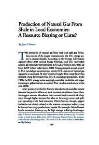 Production of Natural Gas From Shale in Local Economies: A Resource Blessing or Curse? By Jason P. Brown  T