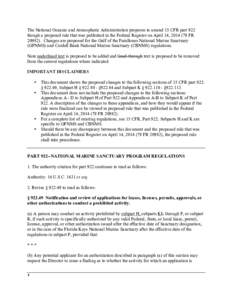 The National Oceanic and Atmospheric Administration proposes to amend 15 CFR part 922 though a proposed rule that was published in the Federal Register on April 14, [removed]FR[removed]Changes are proposed for the Gulf o