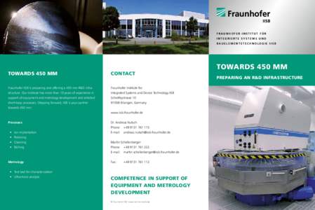 FRAUNHOFER-INSTITUT FÜR I nte g rierte S y steme un d B aue l ementete c hno l o g ie I I S B Towards 450 mm