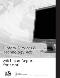 Library Services & Technology Act Michigan Report for[removed]Information Partners for the 21st Century