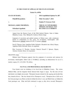 IN THE COURT OF APPEALS OF THE STATE OF IDAHO Docket No[removed]STATE OF IDAHO, Plaintiff-Respondent, v. MICHAEL JARED THOMPSON,