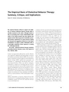 The Empirical Basis of Dialectical Behavior Therapy: Summary, Critique, and Implications Karen R. Scheel, University of Oklahoma The empirical literature offered in support and validation of Linehan’s dialectical behav