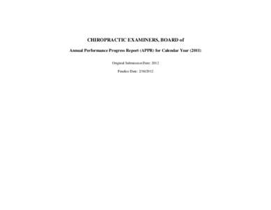 CHIROPRACTIC EXAMINERS, BOARD of Annual Performance Progress Report (APPR) for Calendar Year[removed]Original Submission Date: 2012 Finalize Date: [removed]  2011-2012