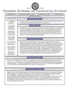 North Central Association of Colleges and Schools / Classen School of Advanced Studies / University of Oklahoma / IB Diploma Programme / International Baccalaureate / Oklahoma City / University of Florida / North Broward Preparatory School / Southeast High School / Oklahoma / Education / Association of Public and Land-Grant Universities