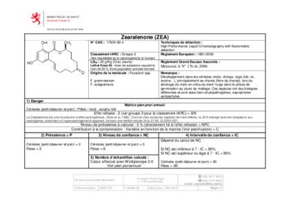 Zearalenone (ZEA) N° CAS : [removed]Techniques de détection : High Performance Liquid Chromatography with fluorometric detection