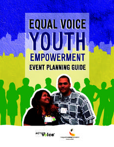 Equal Voice Youth Empowerment Event Planning Guide  TABLE OF C ONT ENT S 2  About Marguerite Casey Foundation’s